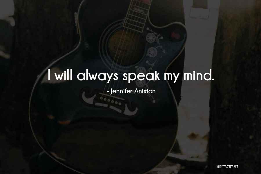 U Always On My Mind Quotes By Jennifer Aniston