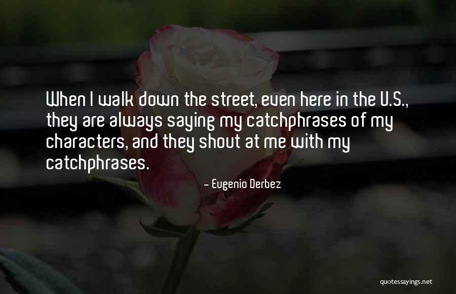 U Always With Me Quotes By Eugenio Derbez U Always With Me Quotes By Eugenio Derbez
