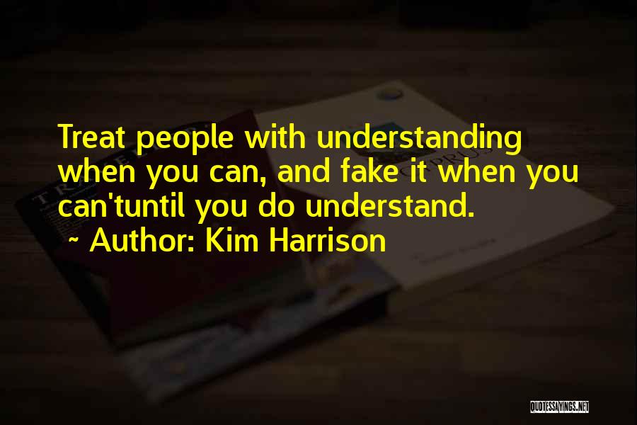 U Are Fake Quotes By Kim Harrison