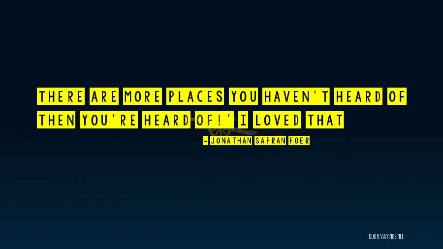 U Are Loved Quotes By Jonathan Safran Foer U Are Loved Quotes By Jonathan Safran Foer