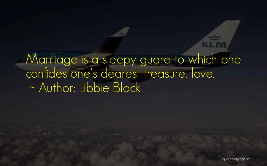 U Are My Treasure Quotes By Libbie Block
