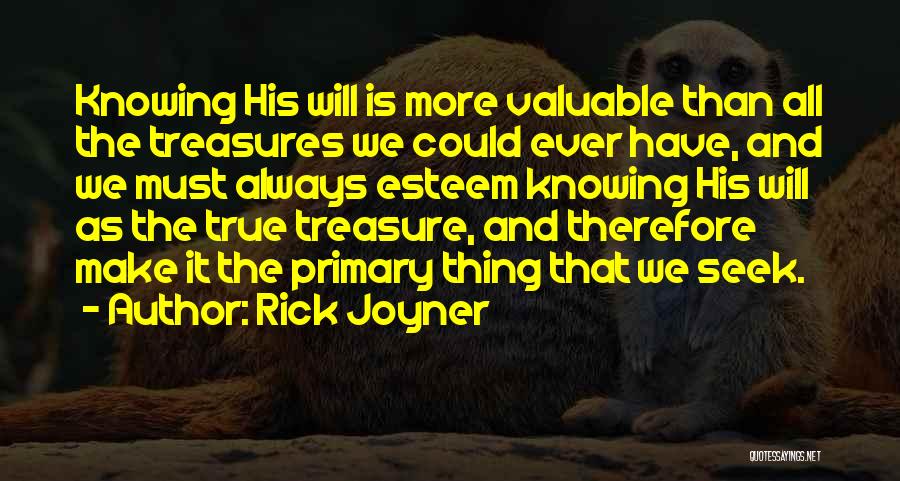 U Are My Treasure Quotes By Rick Joyner
