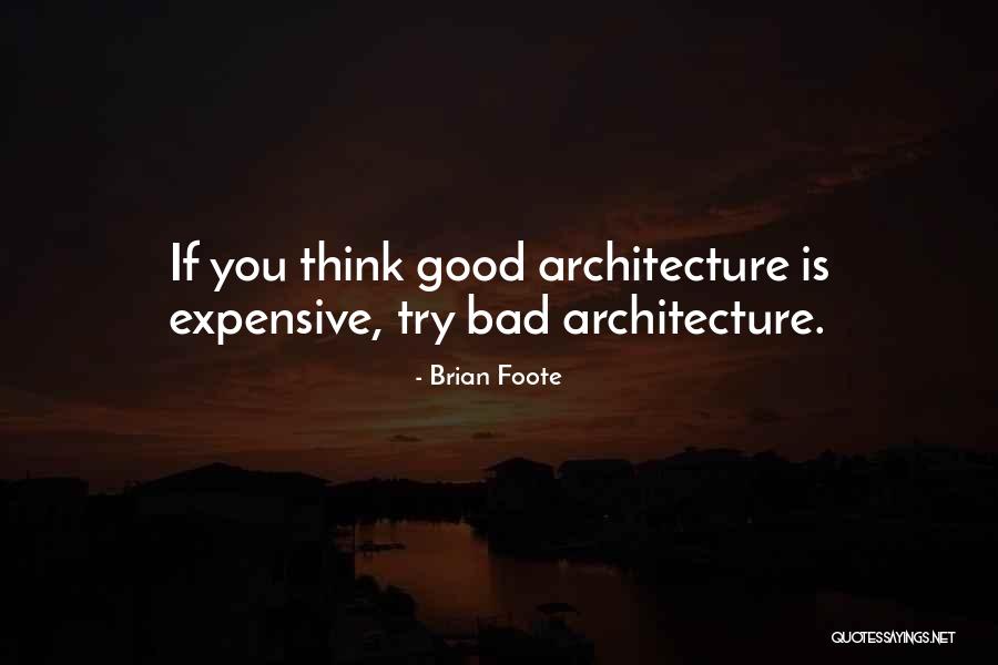 U B Architecture And Design Quotes By Brian Foote U B Architecture And Design Quotes By Brian Foote