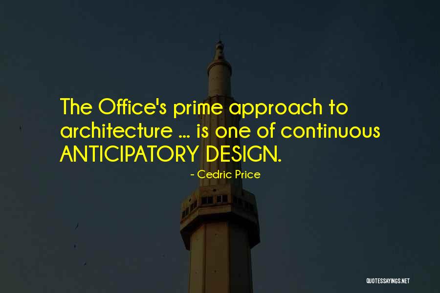 U B Architecture And Design Quotes By Cedric Price U B Architecture And Design Quotes By Cedric Price