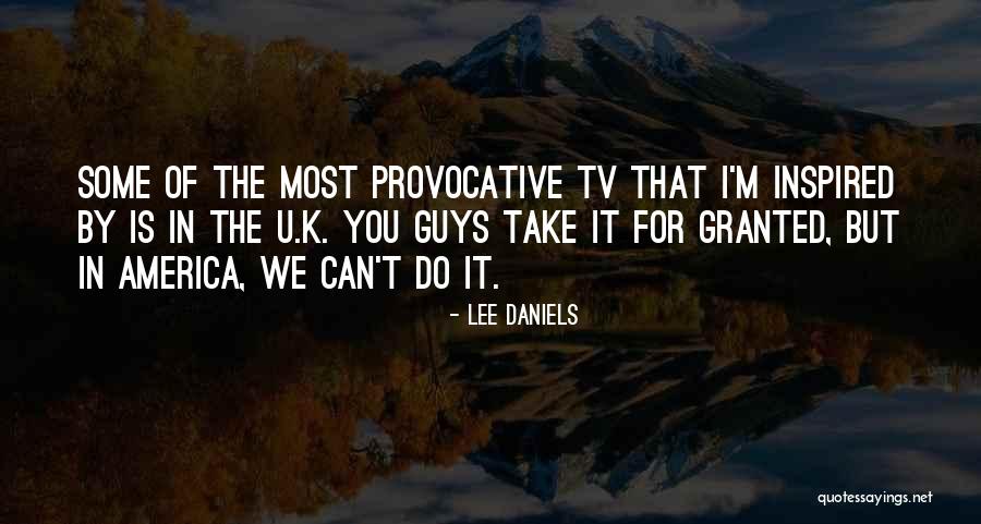 U Can Do It Quotes By Lee Daniels U Can Do It Quotes By Lee Daniels