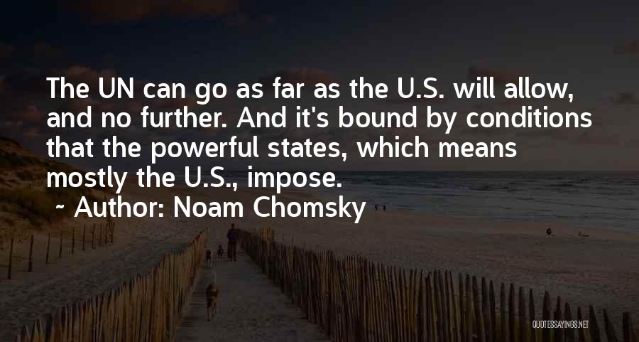 U Can Go Quotes By Noam Chomsky