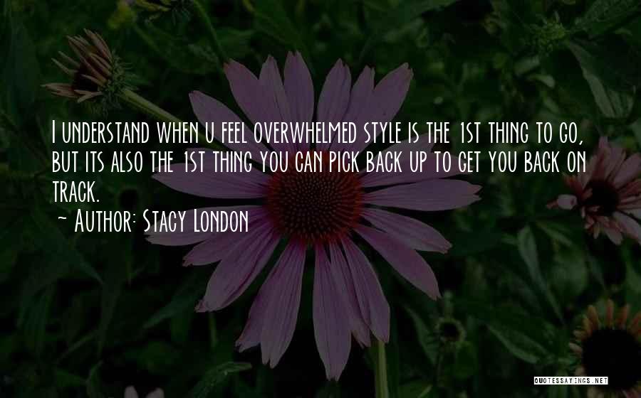 U Can Go Quotes By Stacy London
