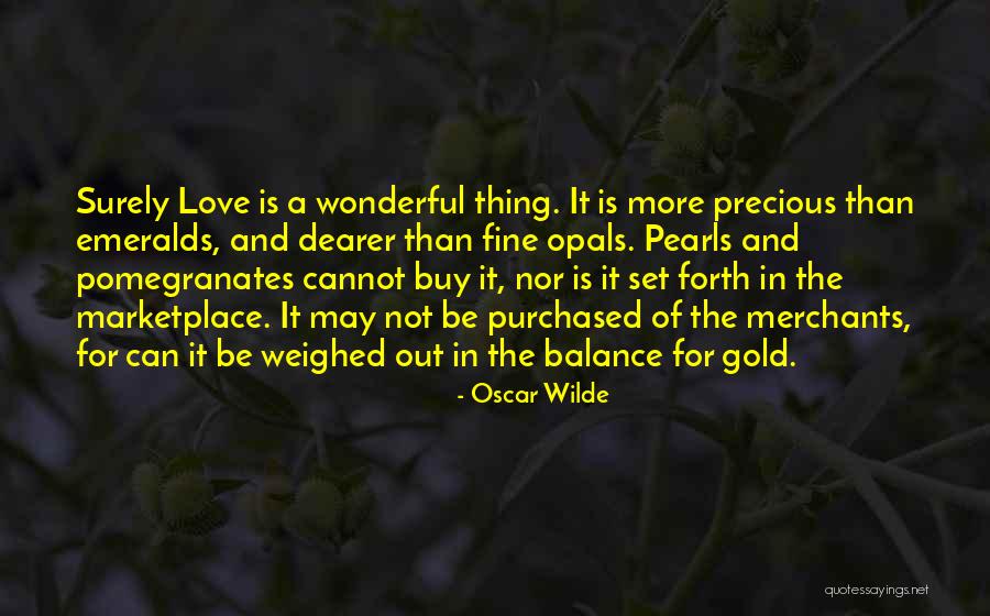 U Cant Buy Love Quotes By Oscar Wilde