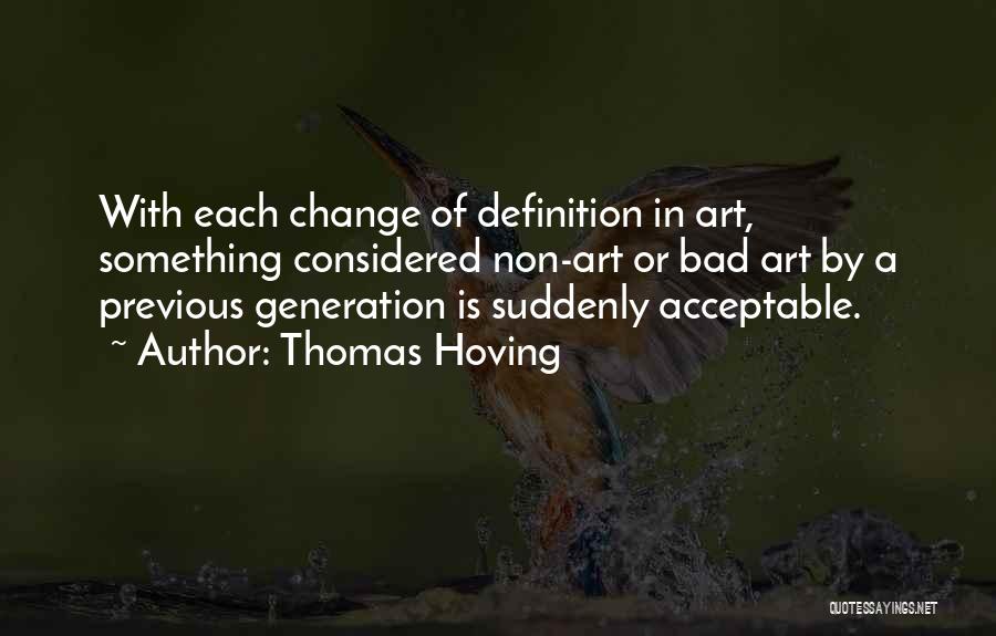 U Can't Change Quotes By Thomas Hoving