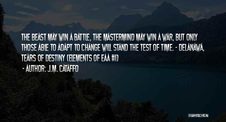 U Can't Change Your Destiny Quotes By J.M. Cataffo