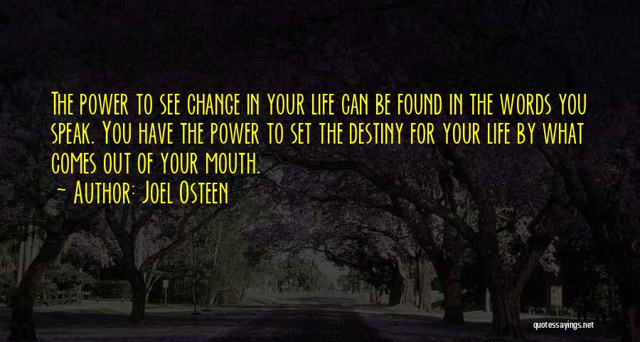 U Can't Change Your Destiny Quotes By Joel Osteen