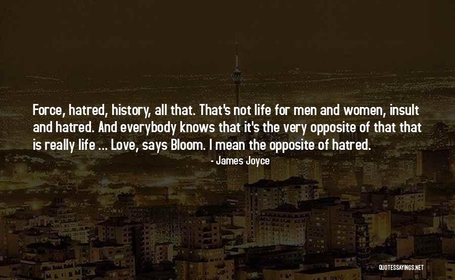 U Can't Force Love Quotes By James Joyce U Can't Force Love Quotes By James Joyce