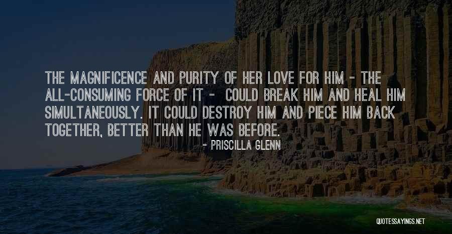 U Can't Force Love Quotes By Priscilla Glenn U Can't Force Love Quotes By Priscilla Glenn