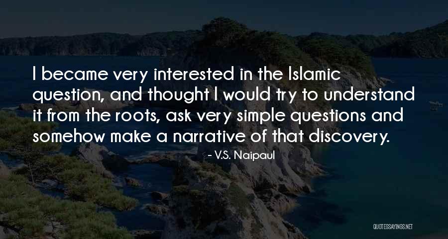 U Can't Understand Quotes By V.S. Naipaul