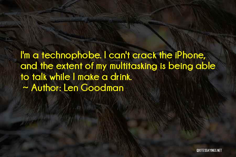 U Crack Me Up Quotes By Len Goodman