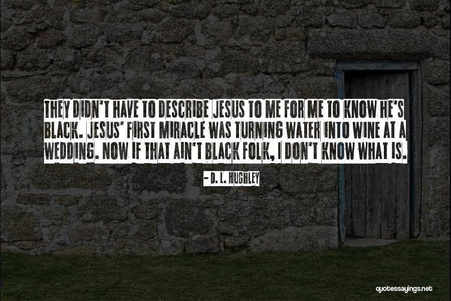 U D L Hughley Quotes By D. L. Hughley U D L Hughley Quotes By D. L. Hughley