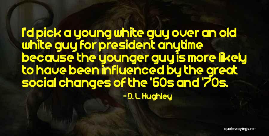 U D L Hughley Quotes By D. L. Hughley U D L Hughley Quotes By D. L. Hughley