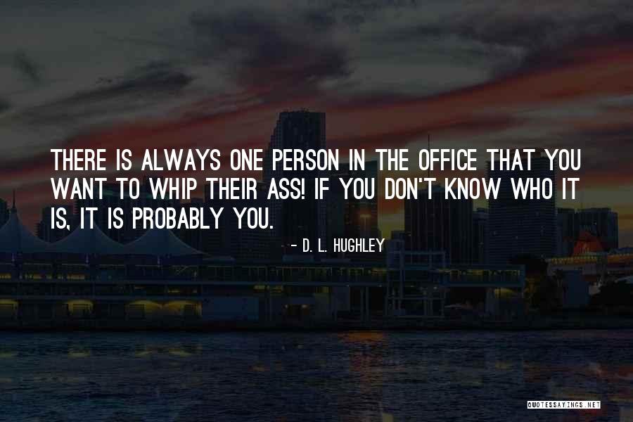 U D L Hughley Quotes By D. L. Hughley U D L Hughley Quotes By D. L. Hughley