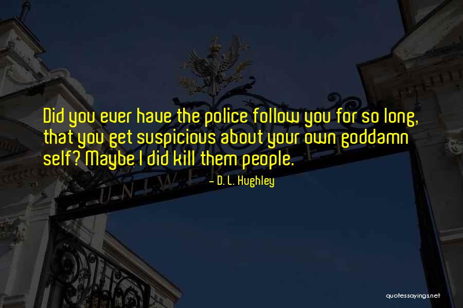 U D L Hughley Quotes By D. L. Hughley U D L Hughley Quotes By D. L. Hughley