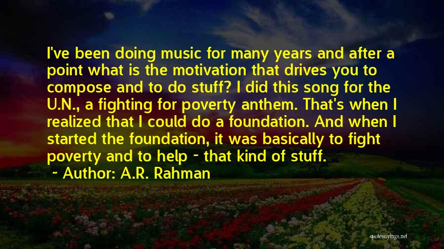 U Did It Quotes By A.R. Rahman