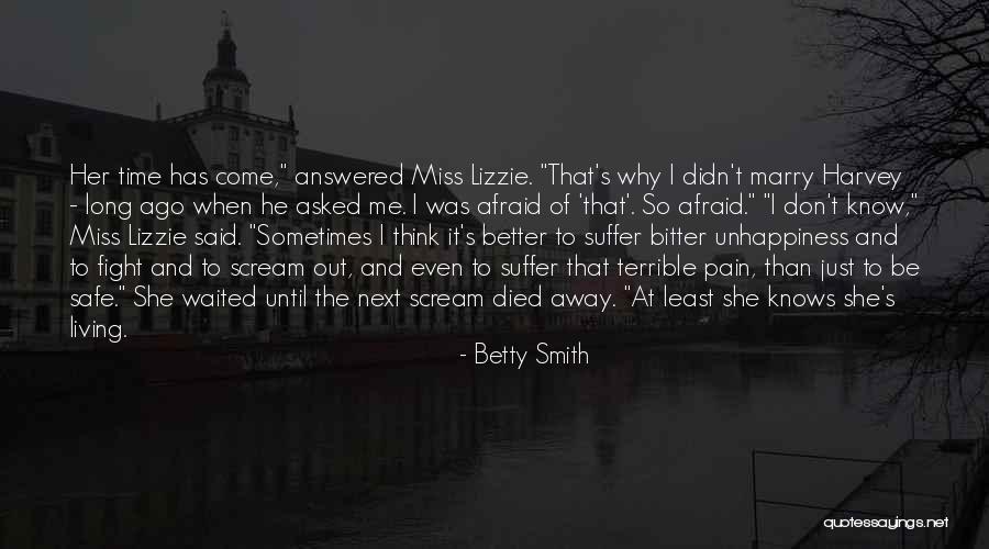 U Didn't Fight For Me Quotes By Betty Smith U Didn't Fight For Me Quotes By Betty Smith