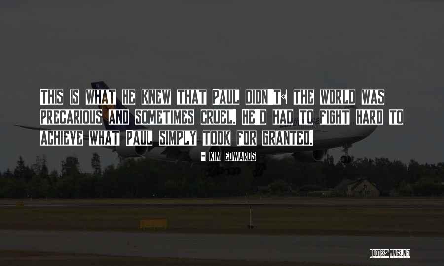 U Didn't Fight For Me Quotes By Kim Edwards U Didn't Fight For Me Quotes By Kim Edwards