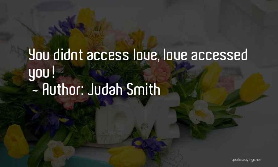 U Didnt Love Me Quotes By Judah Smith