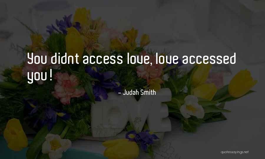 U Didnt Love Me Quotes By Judah Smith