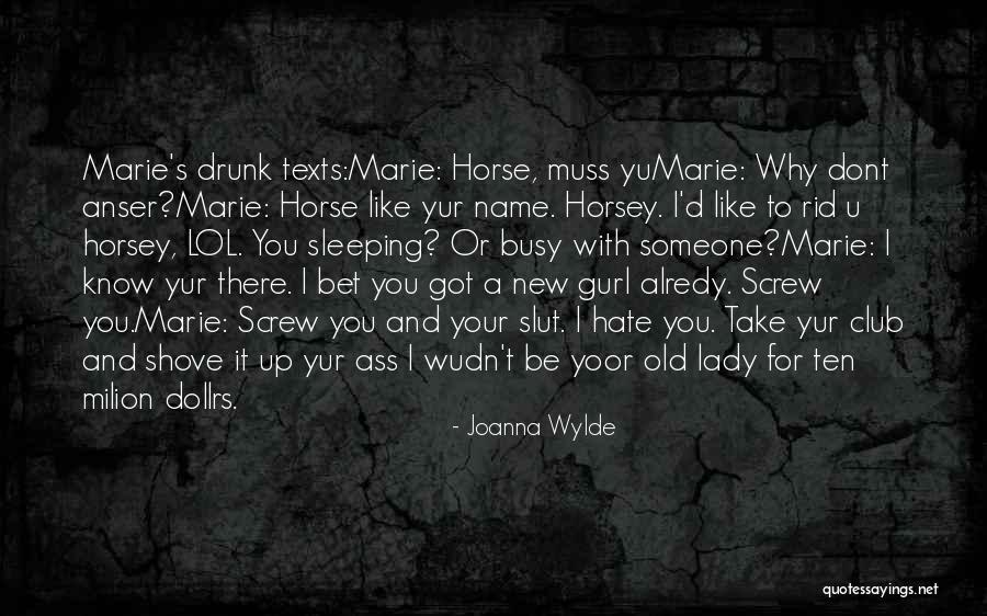U Dont Like Me Quotes By Joanna Wylde U Dont Like Me Quotes By Joanna Wylde