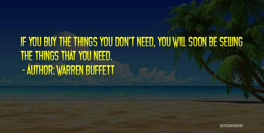 U Dont Need Me Quotes By Warren Buffett