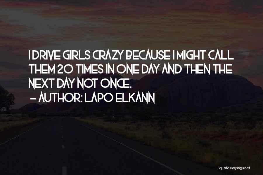 U Drive Me Crazy Quotes By Lapo Elkann