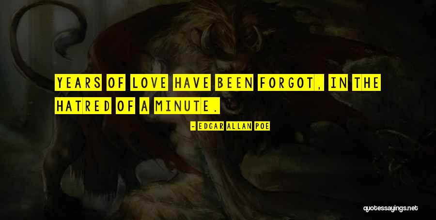 U Forgot Me Love Quotes By Edgar Allan Poe