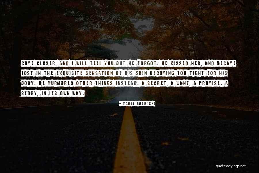 U Forgot Me Love Quotes By Marie Rutkoski U Forgot Me Love Quotes By Marie Rutkoski