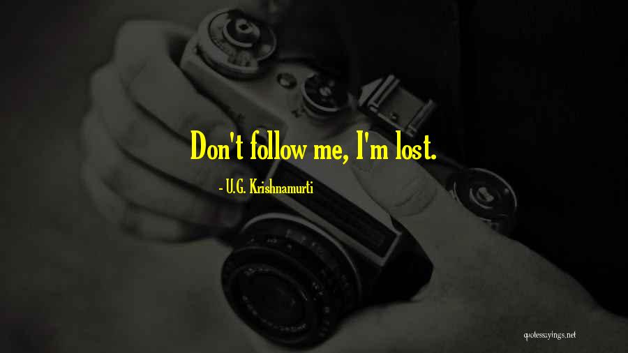 U.G. Krishnamurti Quotes 1100818 U.G. Krishnamurti Quotes 1100818
