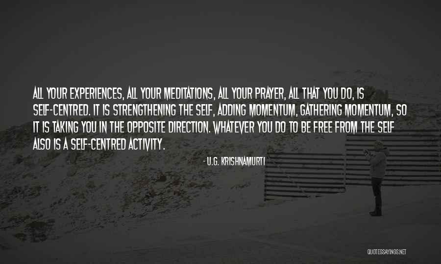 U.G. Krishnamurti Quotes 1109751 U.G. Krishnamurti Quotes 1109751