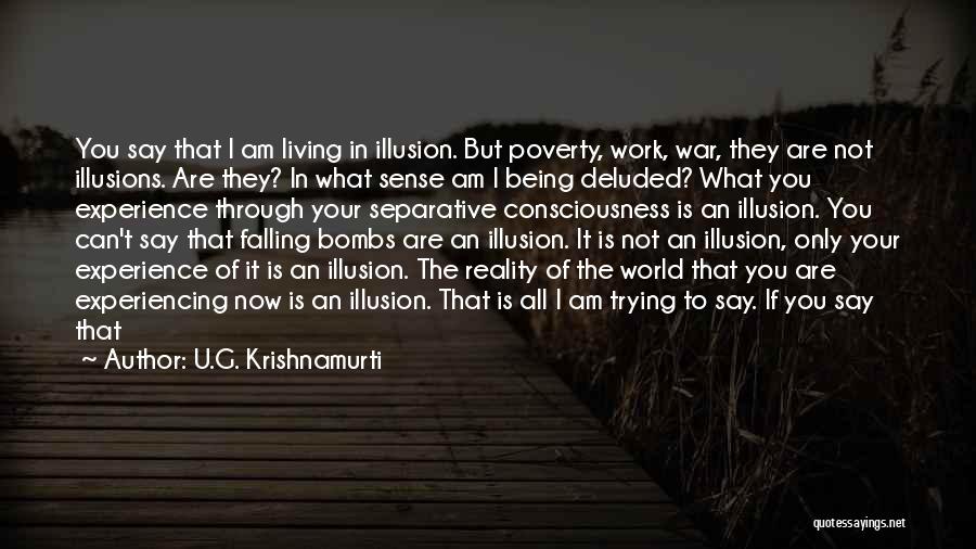 U.G. Krishnamurti Quotes 1259443