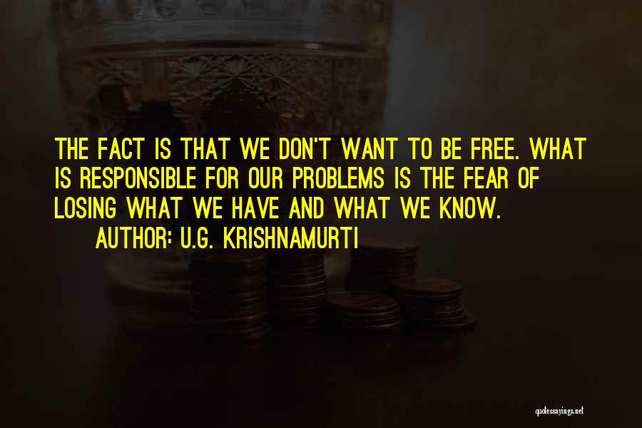 U.G. Krishnamurti Quotes 1846334