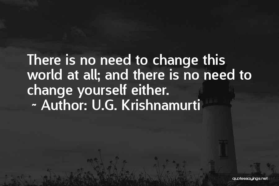 U.G. Krishnamurti Quotes 690349