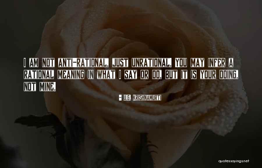 U.G. Krishnamurti Quotes 904765 U.G. Krishnamurti Quotes 904765