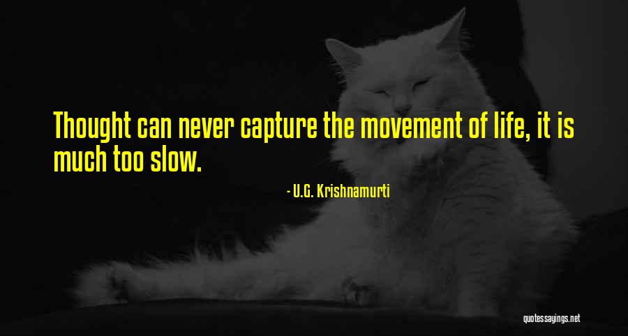 U G Quotes By U.G. Krishnamurti U G Quotes By U.G. Krishnamurti