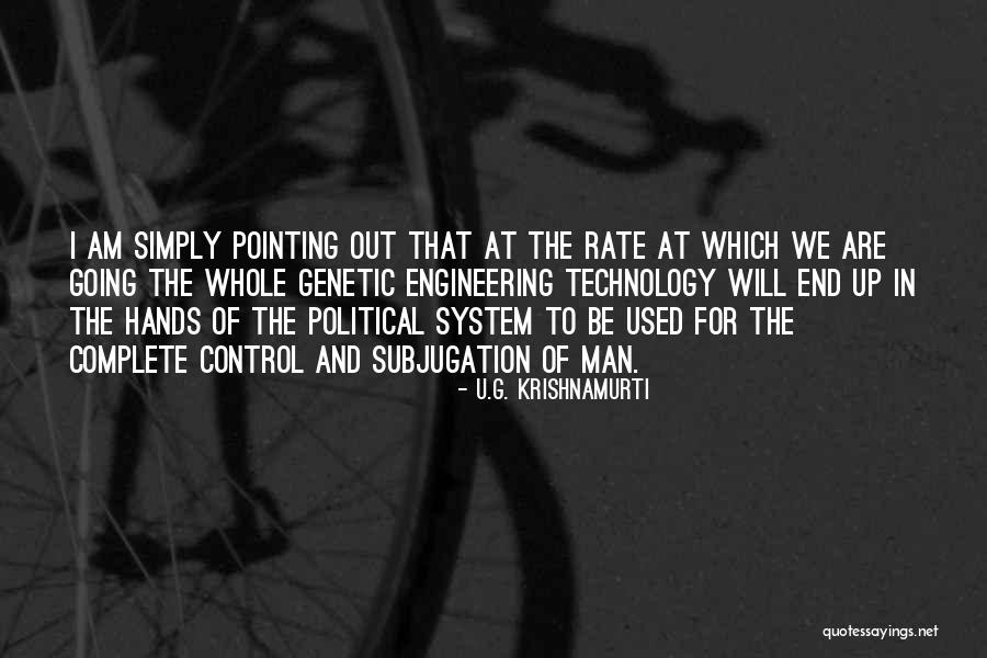 U G Quotes By U.G. Krishnamurti U G Quotes By U.G. Krishnamurti