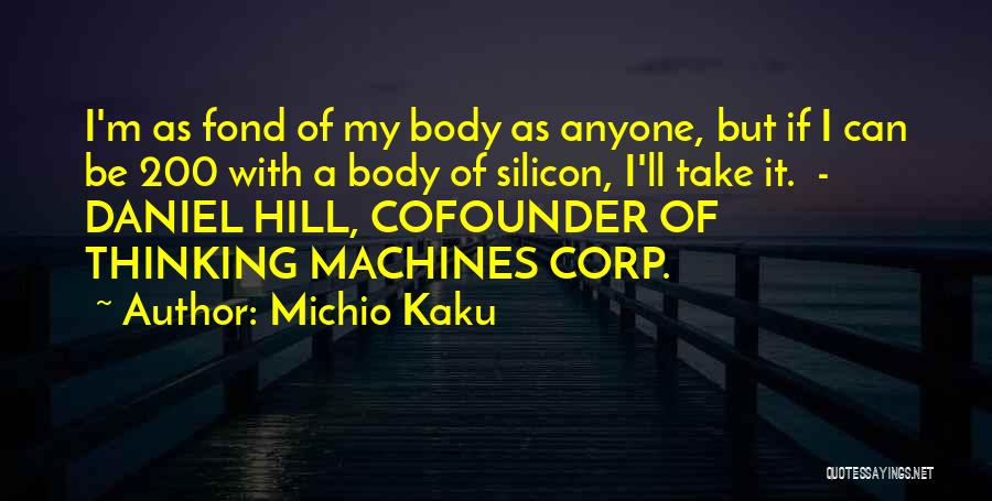 U Got Me Thinking Quotes By Michio Kaku