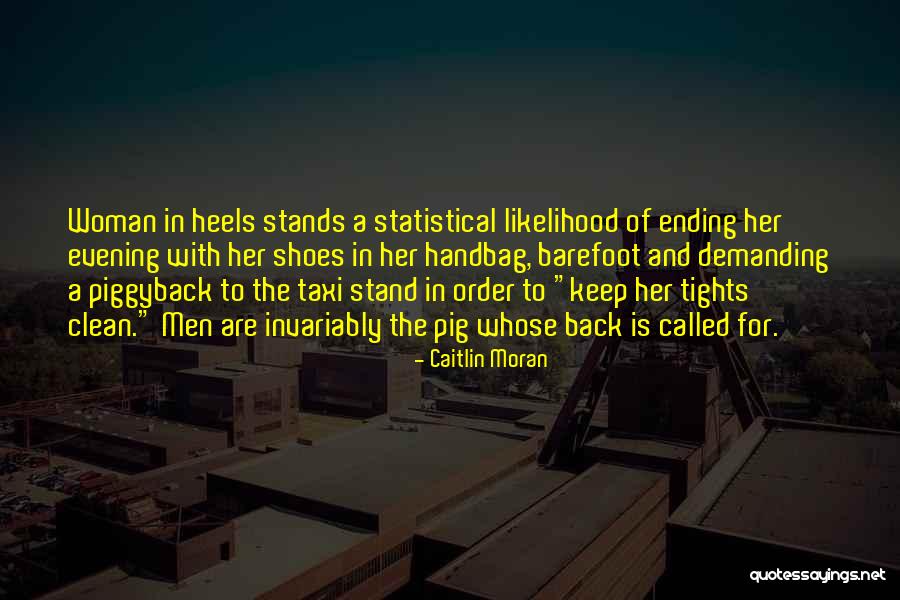 U Handbag Quotes By Caitlin Moran U Handbag Quotes By Caitlin Moran