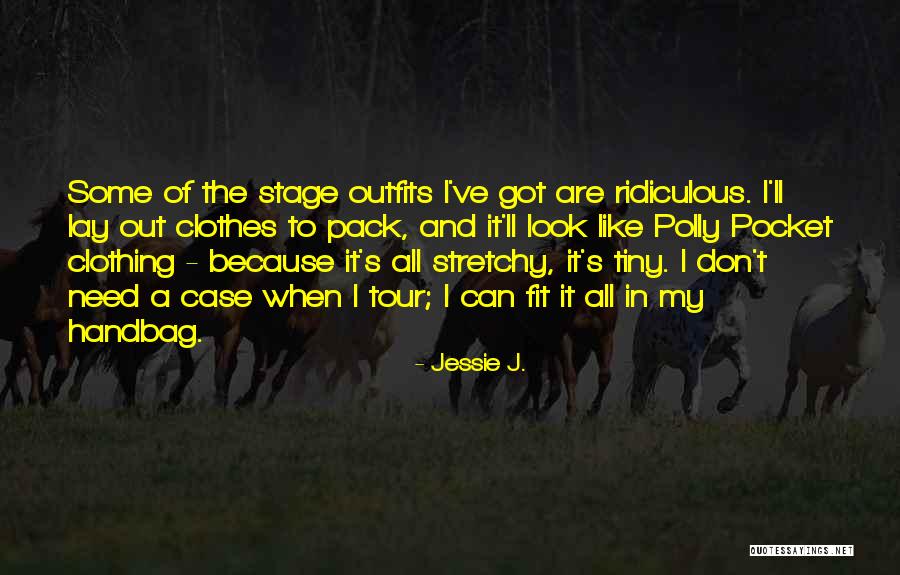 U Handbag Quotes By Jessie J. U Handbag Quotes By Jessie J.