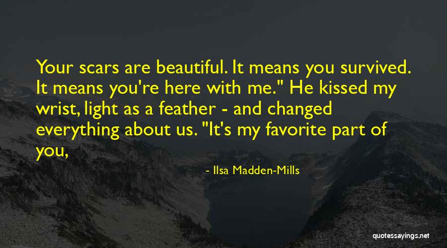 U Have Changed Me Quotes By Ilsa Madden-Mills U Have Changed Me Quotes By Ilsa Madden-Mills
