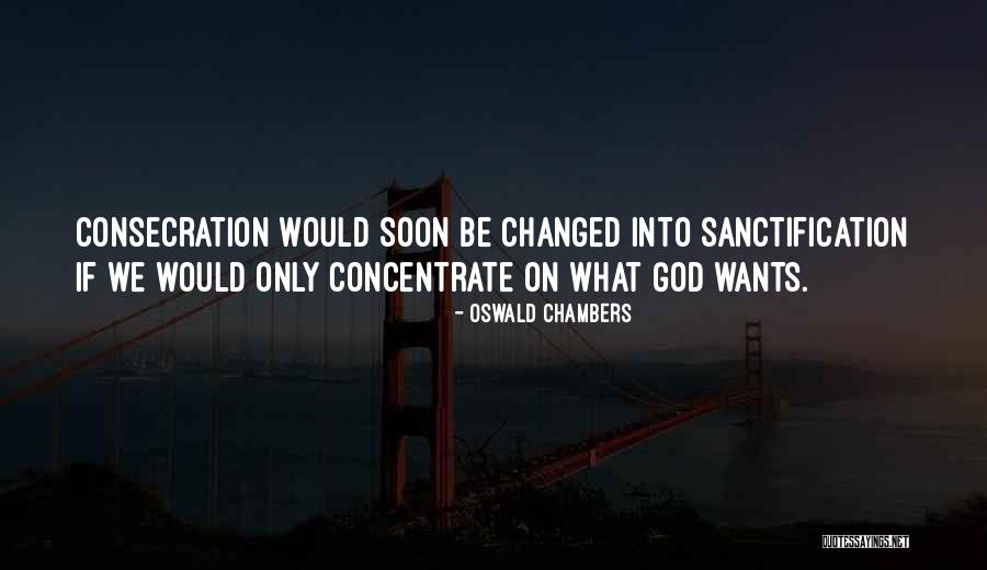 U Have Changed Me Quotes By Oswald Chambers U Have Changed Me Quotes By Oswald Chambers