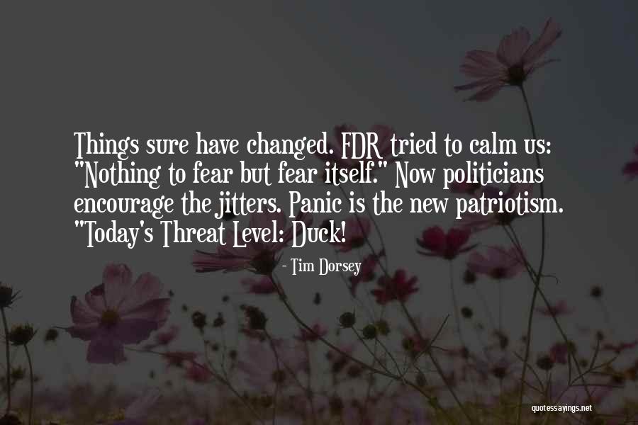 U Have Changed Me Quotes By Tim Dorsey U Have Changed Me Quotes By Tim Dorsey