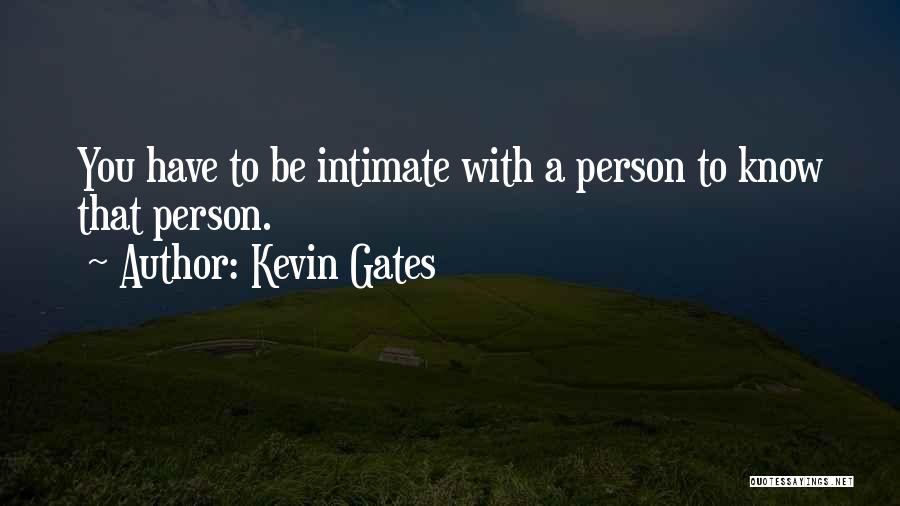 U-kiss Kevin Quotes By Kevin Gates