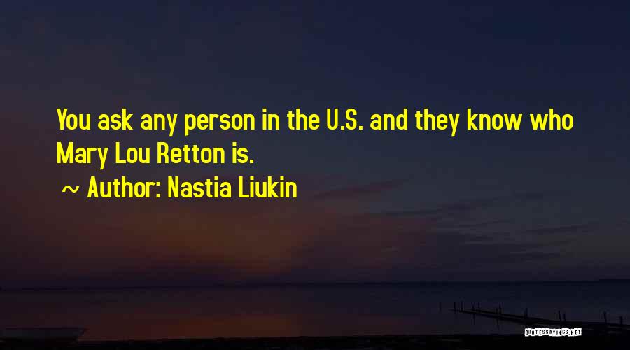 U Know Quotes By Nastia Liukin