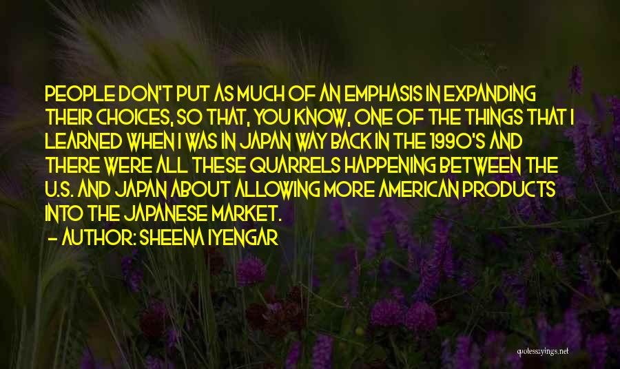 U Know Quotes By Sheena Iyengar